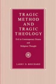 Tragic Method And Tragic Theology