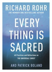 Every Thing Is Sacred