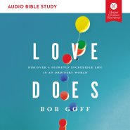 Love Does: Audio Bible Studies