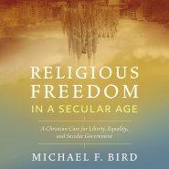 Religious Freedom in a Secular Age