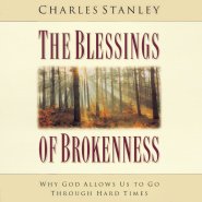 Blessings of Brokenness