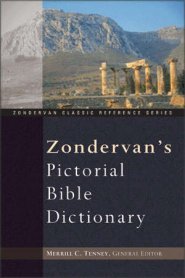 Zondervan's Pictorial Bible Dictionary