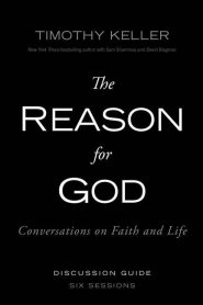 The Reason for God - Participants Guide