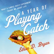 Year of Playing Catch