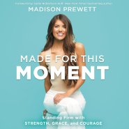 Made for This Moment