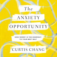 Anxiety Opportunity