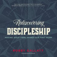 Rediscovering Discipleship