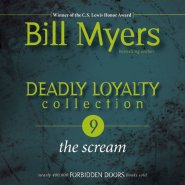 Deadly Loyalty Collection: The Scream