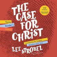 Case for Christ Young Reader's Edition