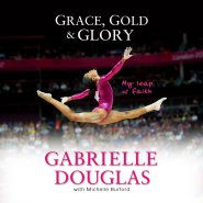 Grace, Gold, and Glory
