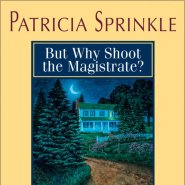 But Why Shoot the Magistrate?