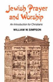 Jewish Prayer and Worship: An Introduction for Christians