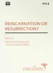 1993/5 REINCARNATION/RESURRECTION?