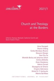 Church and Theology at the Borders: 2021/1