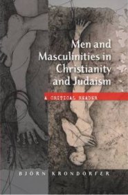 Men And Masculinities In Christianity And Judaism