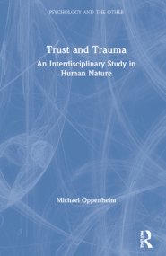 Trust and Trauma: An Interdisciplinary Study in Human Nature