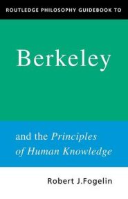 Routledge Philosophy GuideBook to Berkeley and the Principles of Human Knowledge