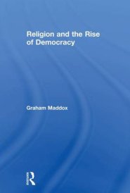 Religion and the Rise of Democracy