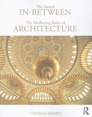 Sacred In-between: The Mediating Roles Of Architecture