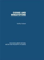 Cooke and Wheatstone: And the Invention of the Electric Telegraph