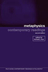 Metaphysics: Contemporary Readings : 2nd Edition