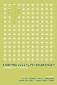 Studying Global Pentecostalism
