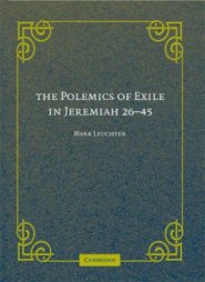 The Polemics of Exile in Jeremiah 26-45