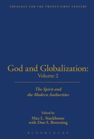 God and Globalization: Volume 2: The Spirit and the Modern Authorities