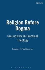 Religion Before Dogma