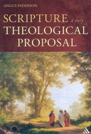 Scripture: A Very Theological Proposal