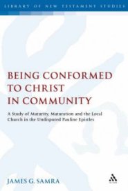 Being Conformed to Christ in Community
