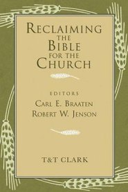 Reclaiming The Bible For The Church