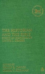 The Historian and the Bible: Essays in Honour of Lester L. Grabbe