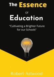 The Essence of Education