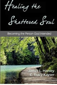 Healing the Shattered Soul