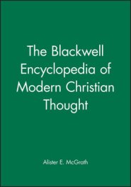 The Blackwell Encyclopedia of Modern Christian Thought