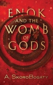 Enok And The Womb Of Gods