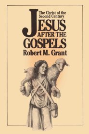 Jesus After The Gospels