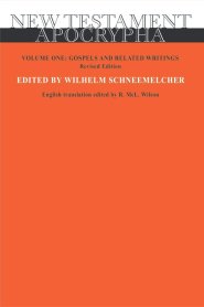 New Testament Apocrypha Vol 1