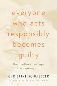 Everyone Who Acts Responsibly Becomes Guilty