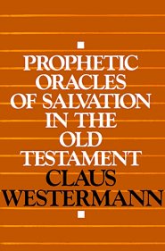 Prophetic Oracles Of Salvation In The Old Testament