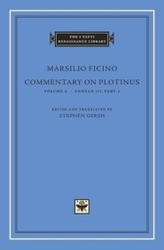 Commentary on Plotinus, Volume 4 – Ennead III, Part 1
