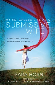 My So-Called Life as a Submissive Wife [eBook]