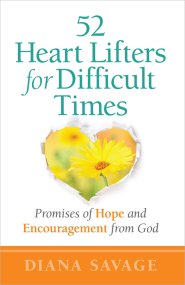 52 Heart-lifters for Difficult Times