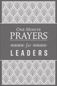 One-Minute Prayers for Leaders
