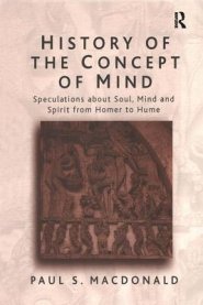History of the Concept of Mind: Volume 1: Speculations About Soul, Mind and Spirit from Homer to Hume