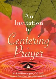 An Invitation to Centering Prayer: Including an Introduction to Lectio Divina