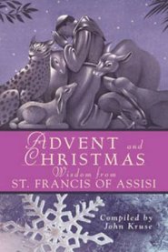 Advent and Christmas Wisdom from St. Francis of Assisi