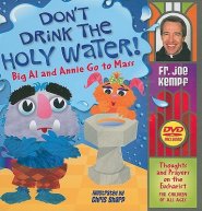 Don't Drink the Holy Water: Big Al and Annie Go to Mass [With DVD]