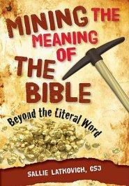 Mining the Meaning of the Bible: Beyond the Literal Word